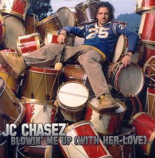 Album cover art for "Blowin’ Me Up (With Her Love)" by J.C. Chasez