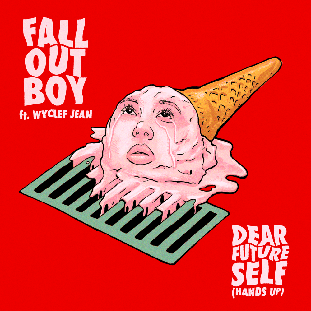 Album cover art for "Dear Future Self (Hands Up)" by Fall Out Boy & Wyclef Jean