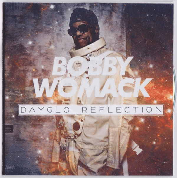 Dayglo Reflection by Bobby Womack