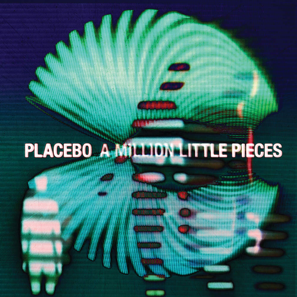 Album cover art for "A Million Little Pieces" by Placebo