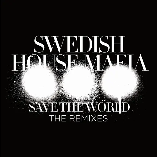 Cover image for Save The World (Remixes)