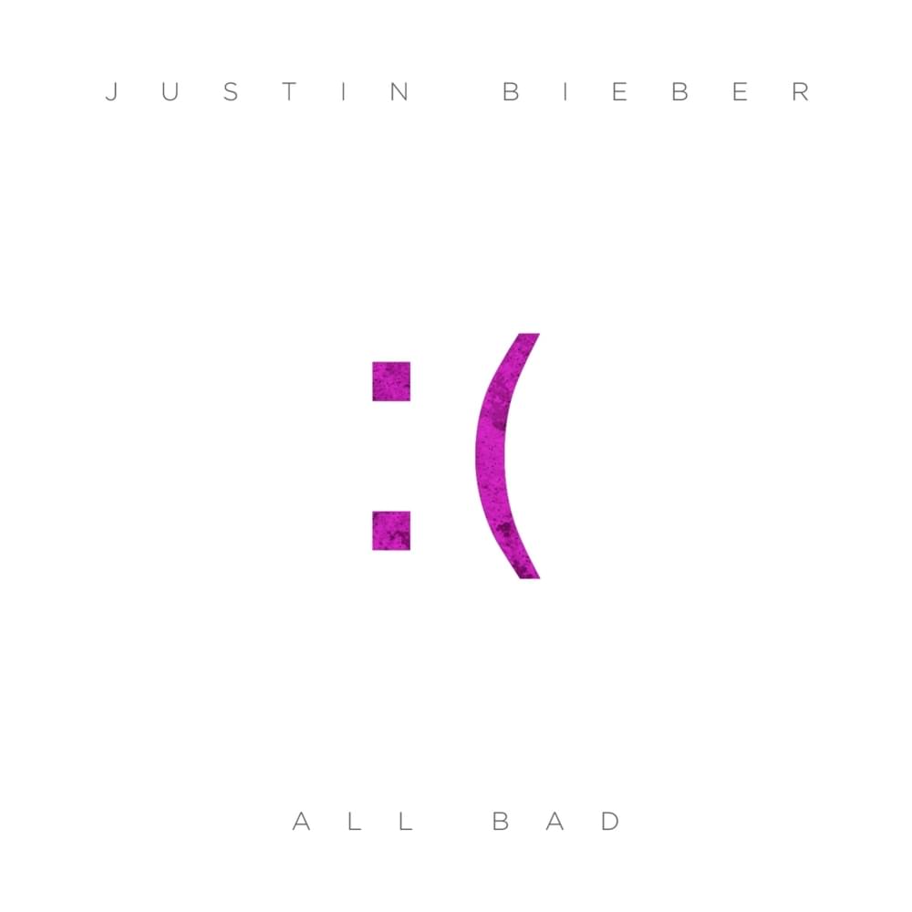 Album cover art for "All Bad" by Justin Bieber