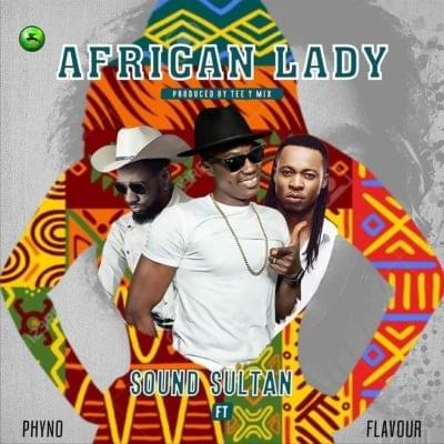 Album cover art for "African Lady" by Sound Sultan & Flavour & Phyno