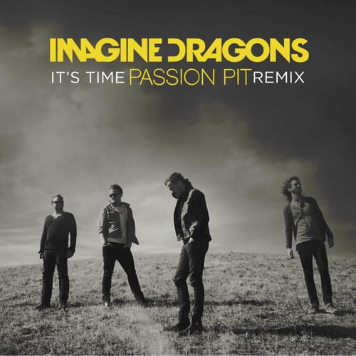 Album cover art for "It’s Time (Passion Pit Remix)" by Imagine Dragons