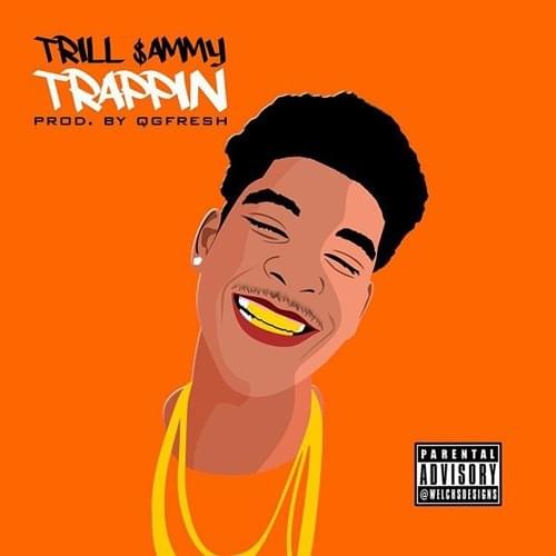 Trappin by Trill Sammy