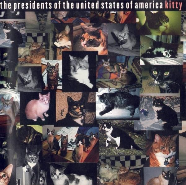 Kitty by The Presidents of the United States of America