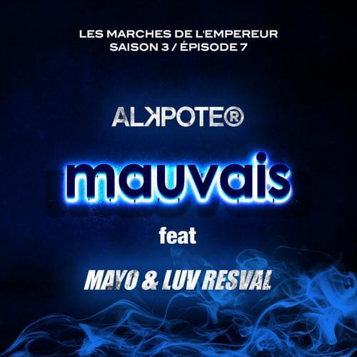 Album cover art for "Mauvais" by Alkpote & Mayo & Luv Resval