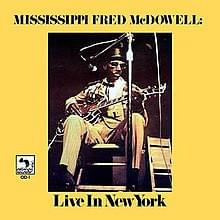 You Got to Move by Fred McDowell