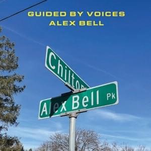 Album cover art for "Alex Bell" by Guided by Voices