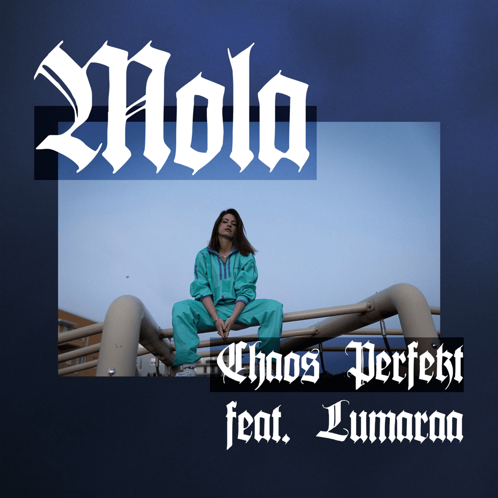 Album cover art for "Chaos perfekt" by MOLA & Lumaraa
