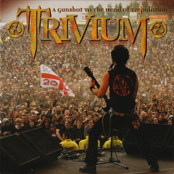 Album cover art for "A Gunshot to the Head of Trepidation" by Trivium