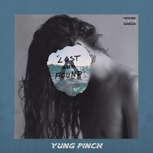 Album cover art for "Lost and Found" by Yung Pinch