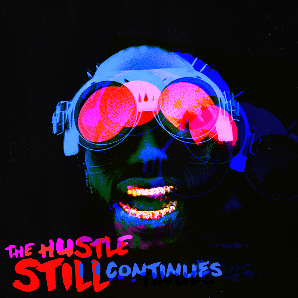 Cover image for THE HUSTLE STILL CONTINUES (Deluxe)
