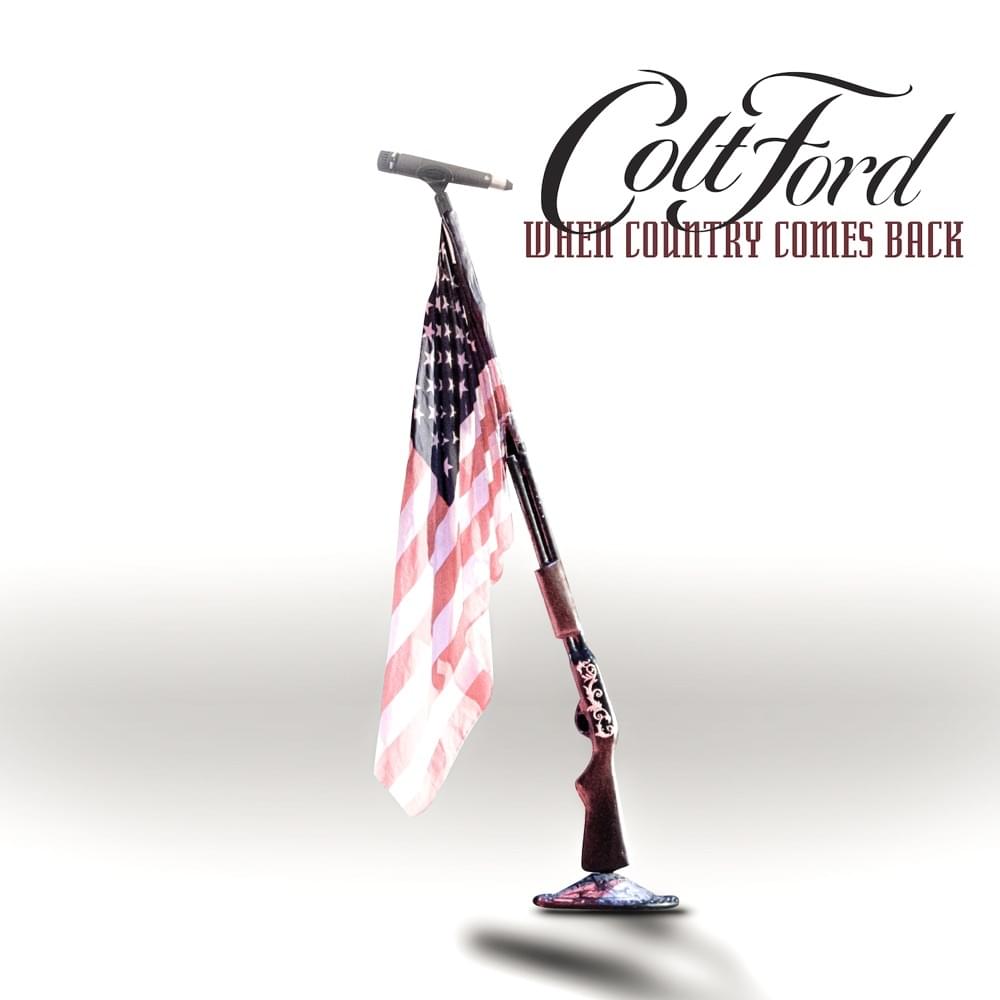 Album cover art for "When Country Comes Back" by Colt Ford