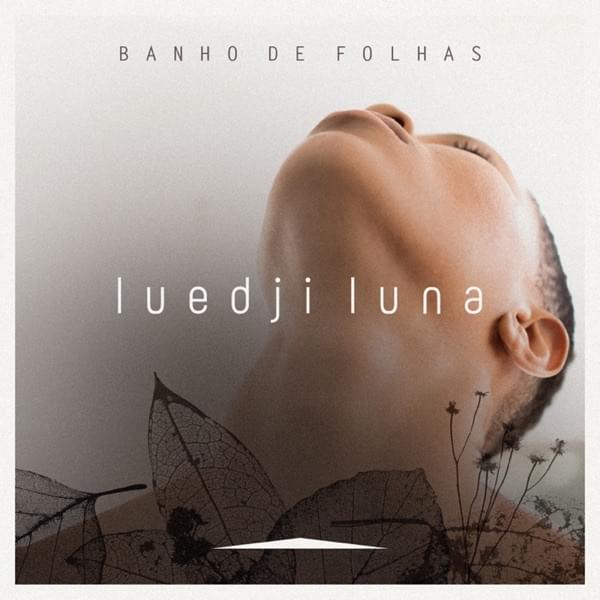 Banho de Folhas by Luedji Luna