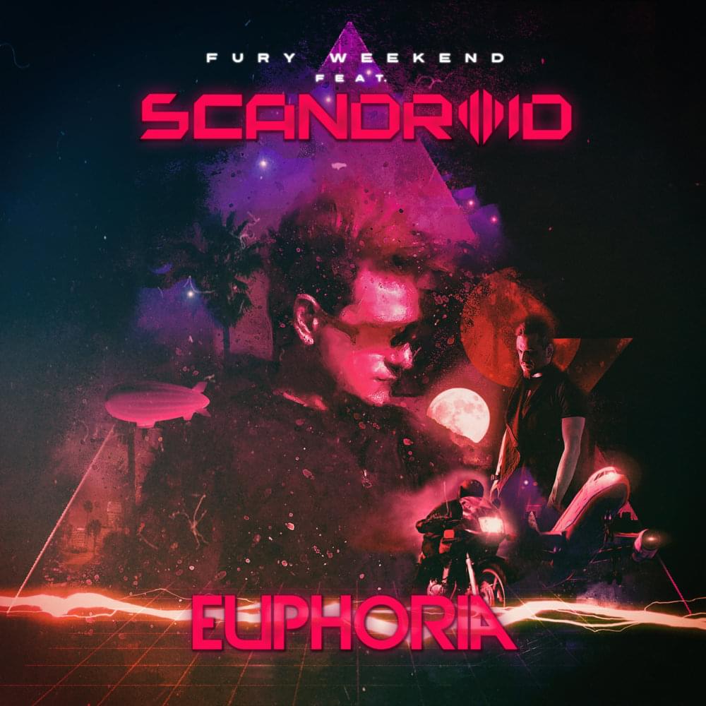 Album cover art for "Euphoria" by Fury Weekend & Scandroid
