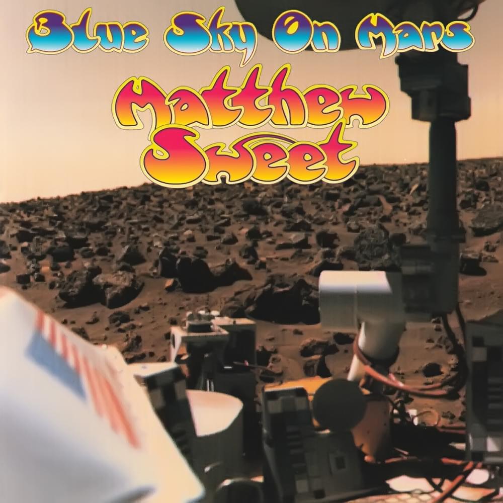 Heaven And Earth by Matthew Sweet