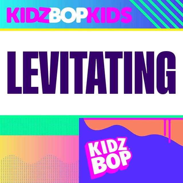 Album cover art for "Levitating" by KIDZ BOP Kids