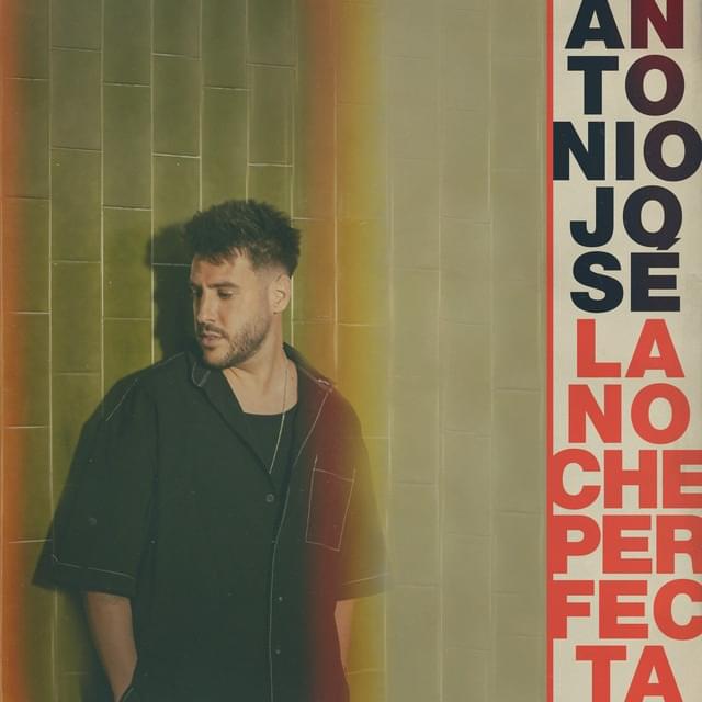 Album cover art for "La Noche Perfecta" by Antonio José