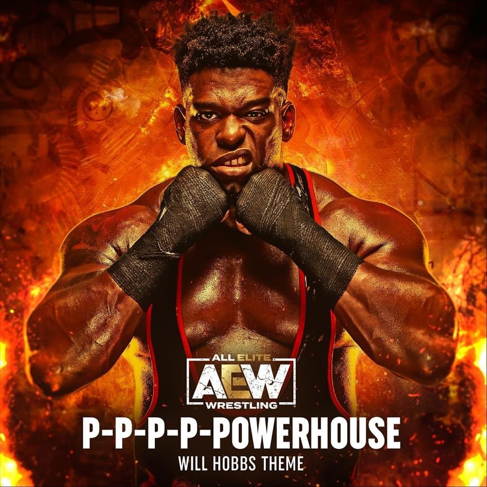 Album cover art for "P-P-P-P-Powerhouse (Will Hobbs Theme)" by AEW