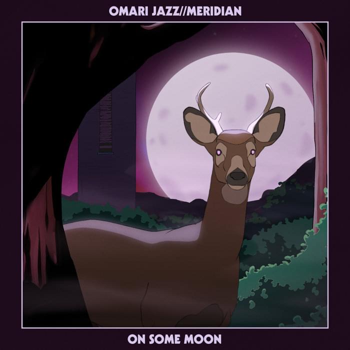 Album cover art for "On Some Moon" by Omari Jazz