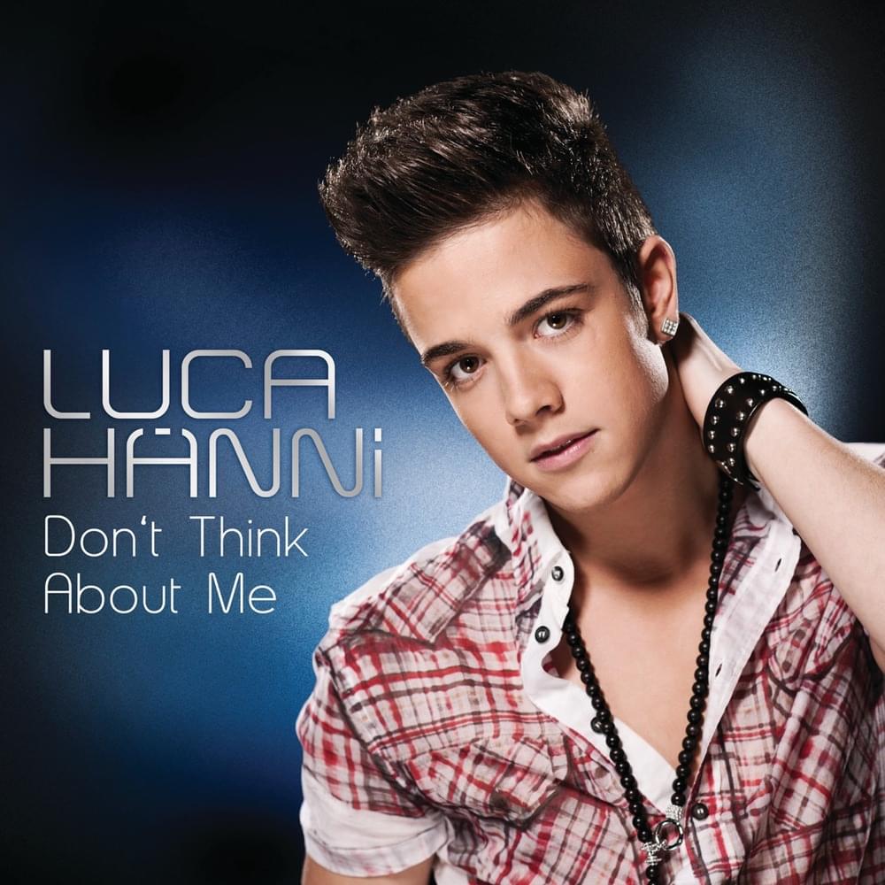 Album cover art for "Don’t Think About Me" by Luca Hänni
