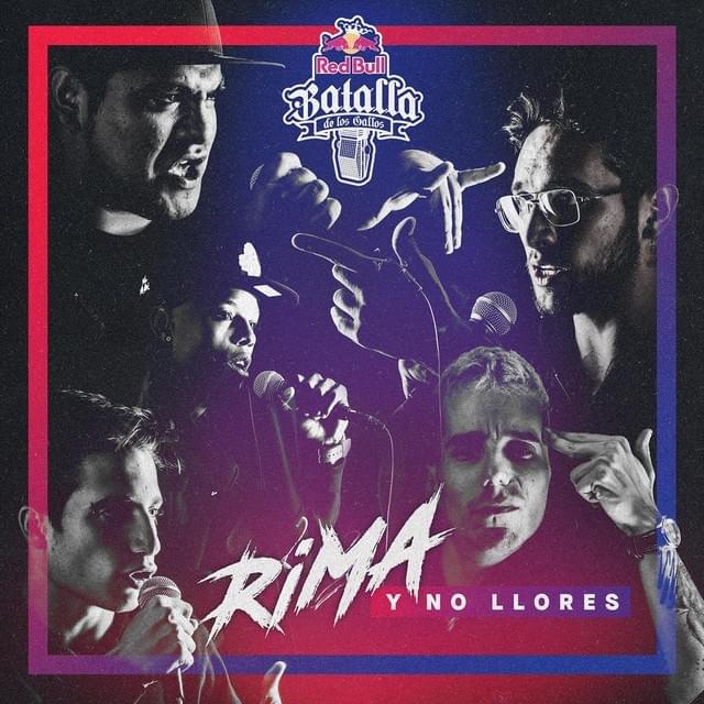 Rima Y No Llores by Red Bull Batalla De Los Gallos