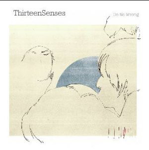 Do No Wrong by Thirteen Senses