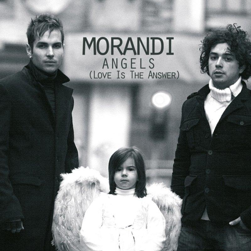 Angels (Love Is The Answer) by Morandi
