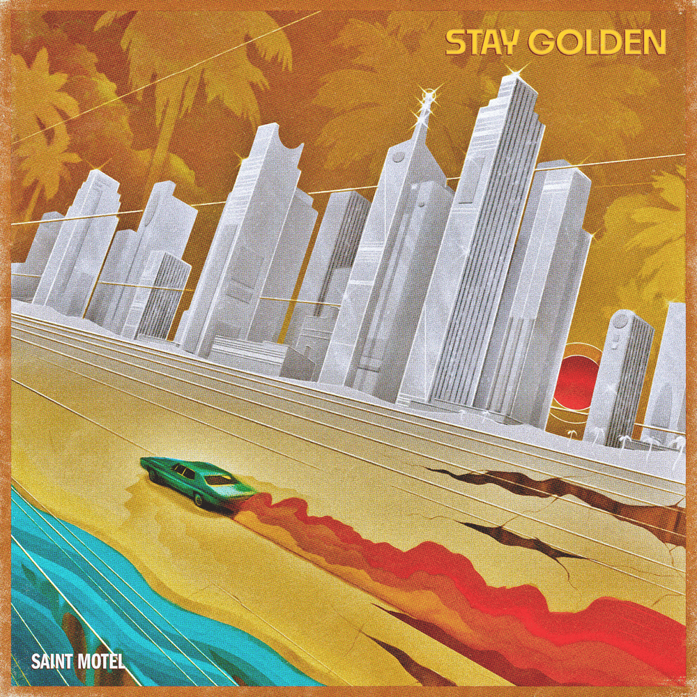 Album cover art for "Stay Golden" by Saint Motel