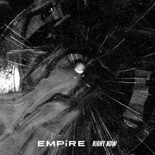 RiGHT NOW by EMPiRE (JPN)