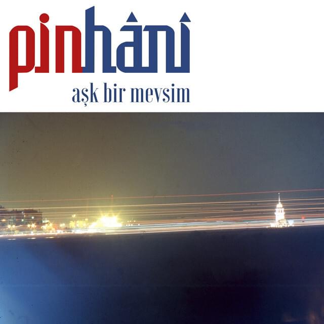 Album cover art for "Aşk Bir Mevsim" by Pinhani
