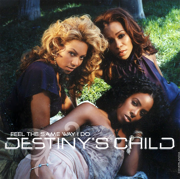 Album cover art for "Feel The Same Way I Do" by Destiny’s Child