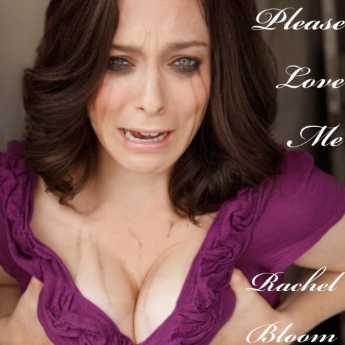 You Can Touch My Boobies by Rachel Bloom
