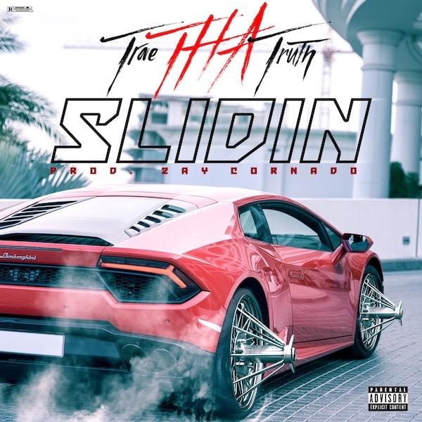 Album cover art for "Slidin" by Trae tha Truth