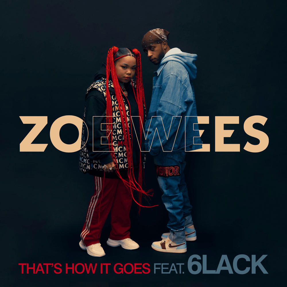 That’s How It Goes by Zoe Wees