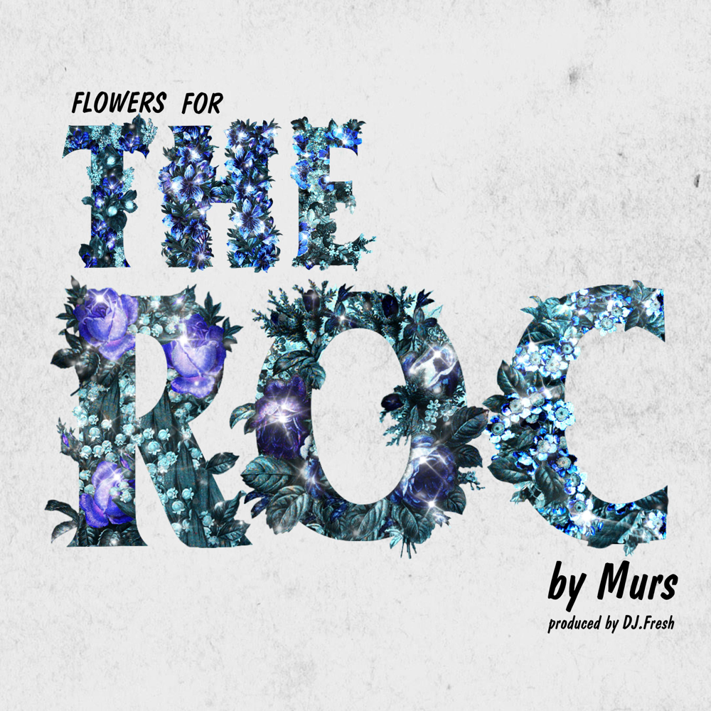 Album cover art for "Flowers For The Roc" by Murs