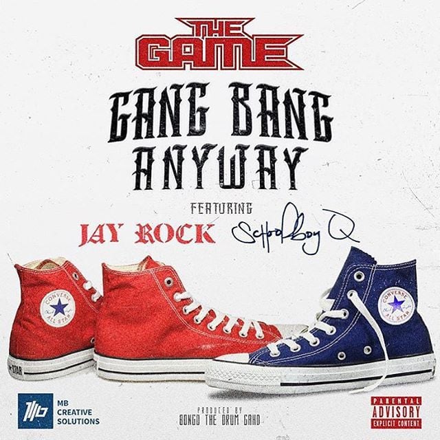 Album cover art for "Gang Bang Anyway" by The Game & ScHoolboy Q & Jay Rock