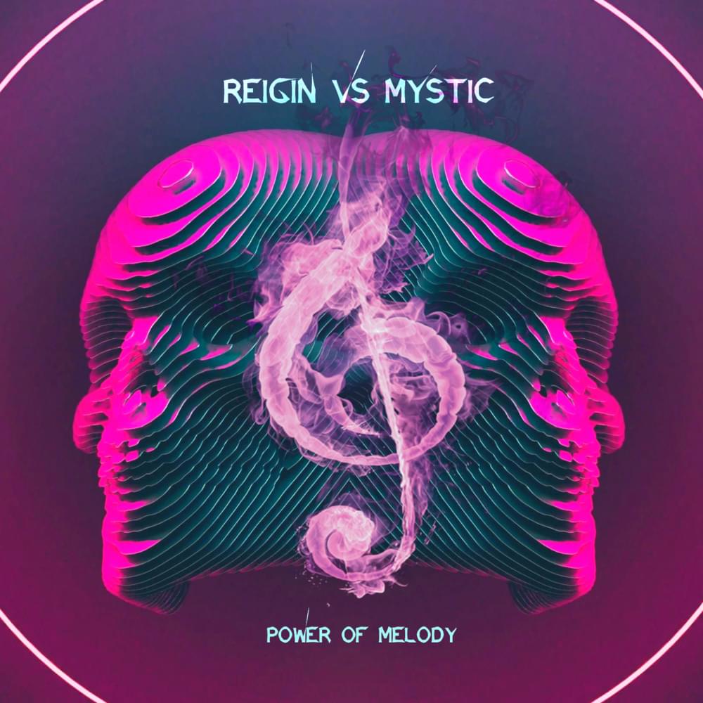 Power Of Melody (ft. Reigin) by Mystic