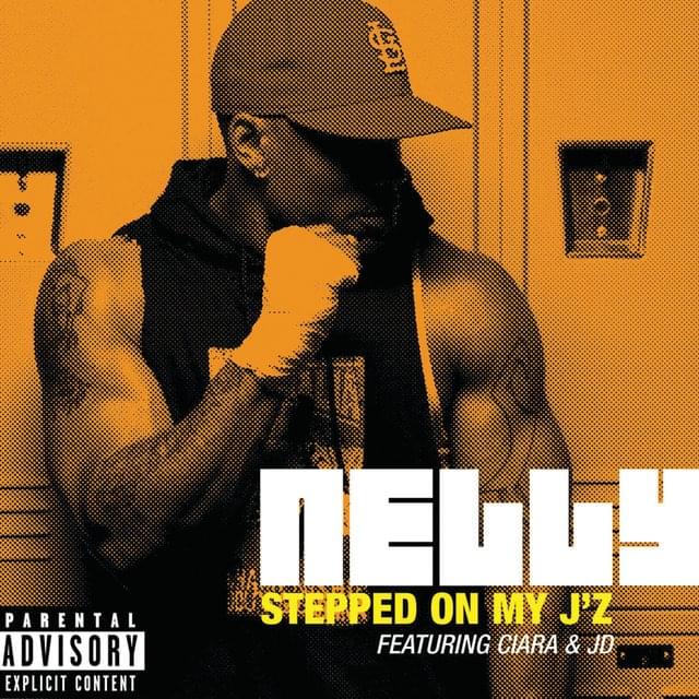 Album cover art for "Stepped on My J’z" by Nelly & Jermaine Dupri & Ciara