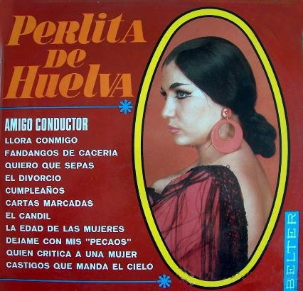 Album cover art for "Amigo conductor" by Perlita de Huelva