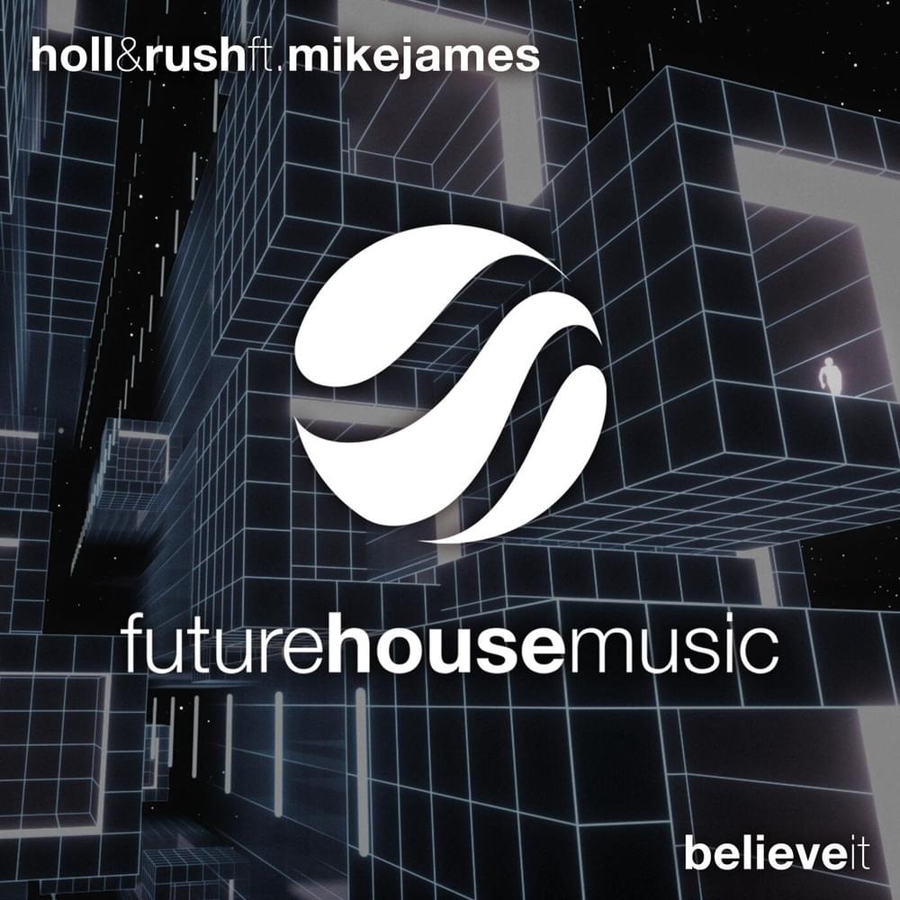 Believe It by Holl & Rush
