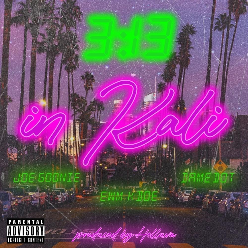 3:13 In Kali by Joe Goonie