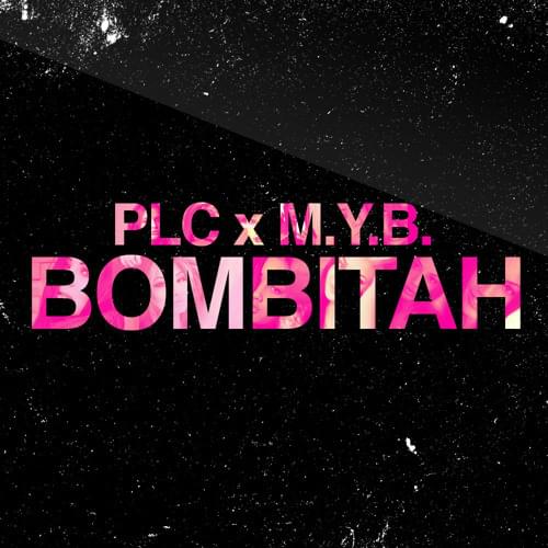 Album cover art for "Бомбита (Bombita)" by PLC & MYB