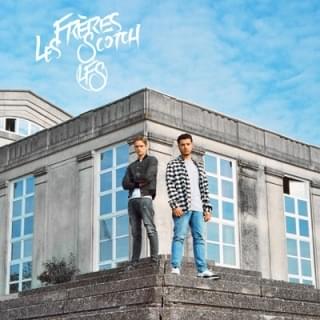 Dis-moi by Les Frères Scotch