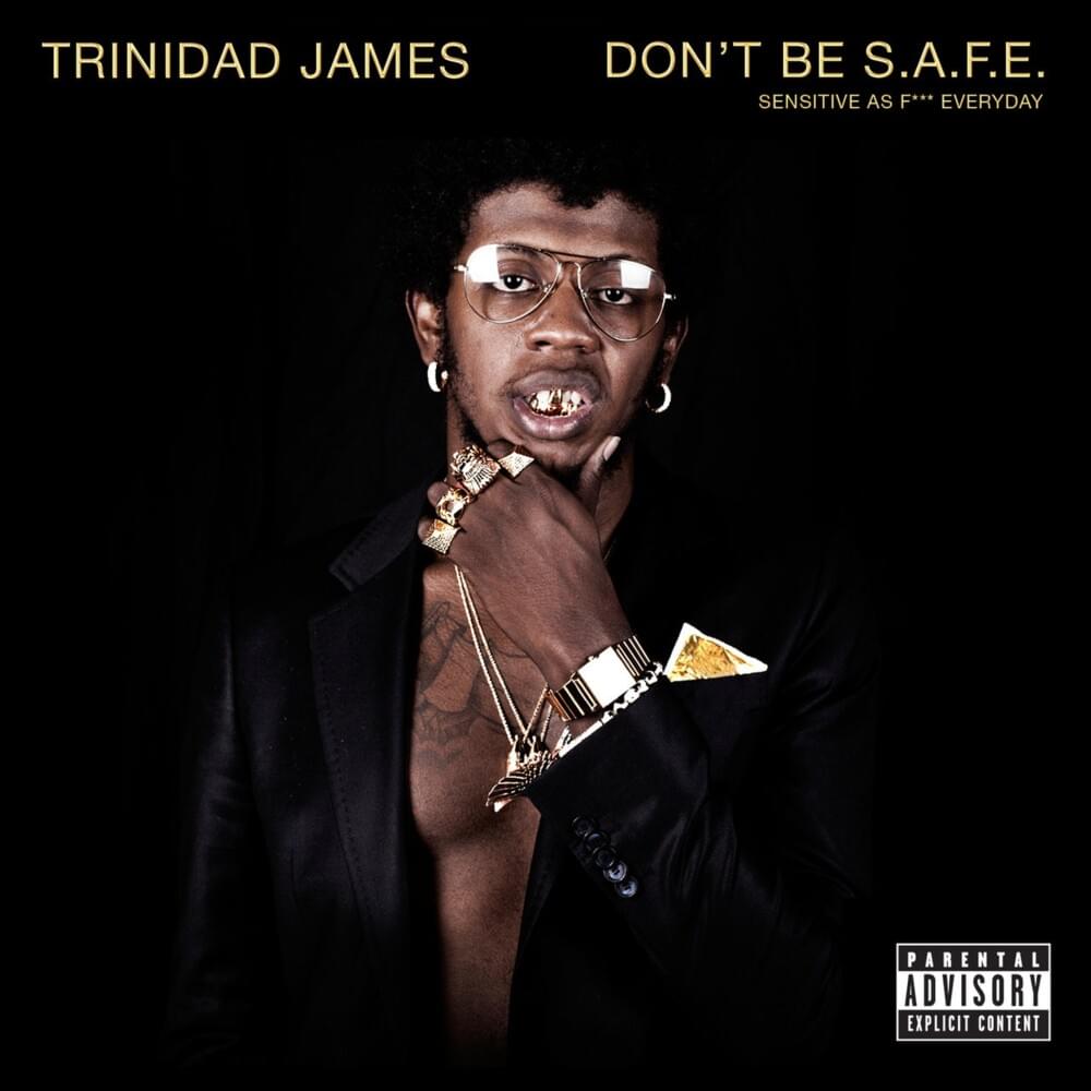 All Gold Everything (Remix) by Trinidad James