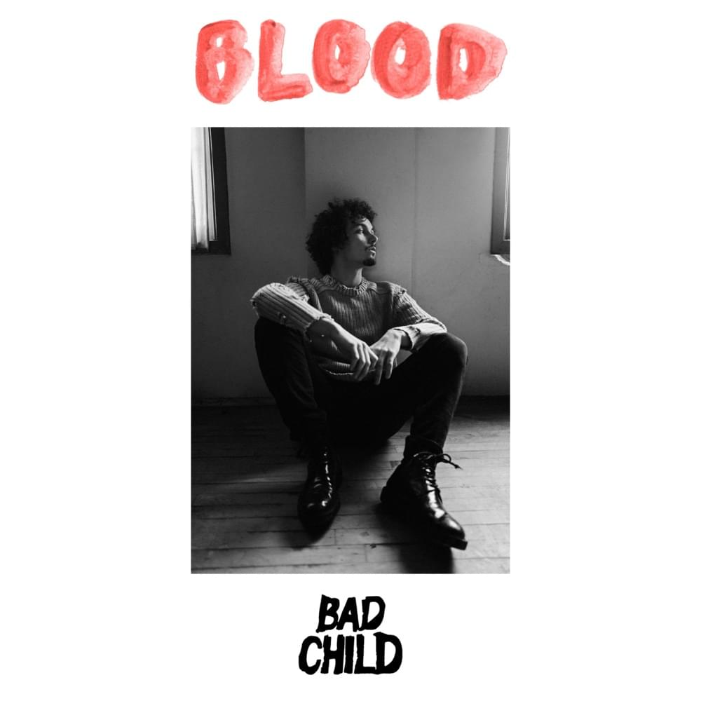 Blood by BAD CHILD