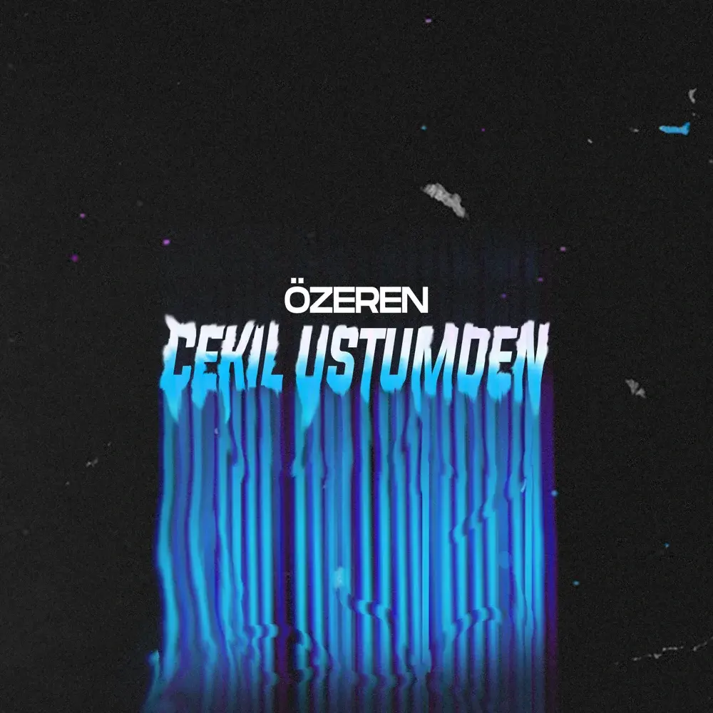 Album cover art for "Çekil Üstümden" by Ozeren