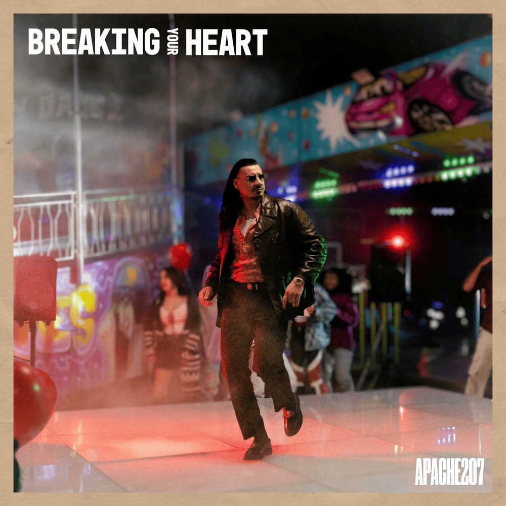 Album cover art for "Breaking your heart" by Apache 207
