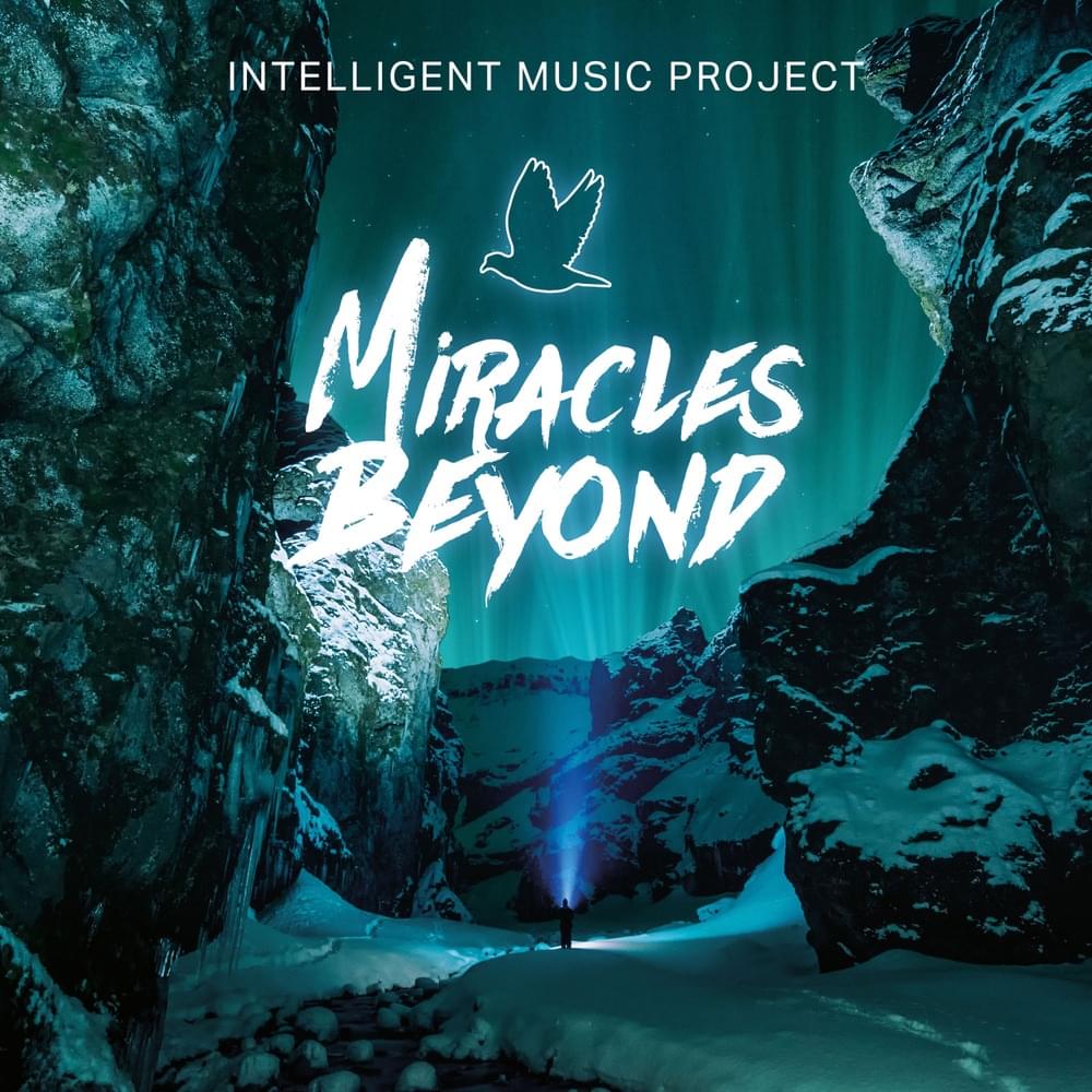 Miracles Beyond by Intelligent Music Project